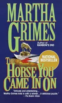 Horse You Came in on/Martha Grimes
