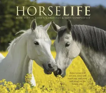 Horselife, Hardcover/Willow Creek Press