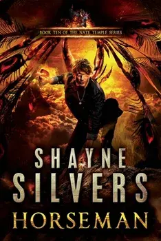 Horseman: A Nate Temple Supernatural Thriller Book 10, Paperback/Shayne Silvers