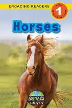 Horses: Animals That Make a Difference! (Engaging Readers, Level 1), Paperback/Ashley Lee
