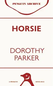 Horsie, Paperback/Dorothy Parker