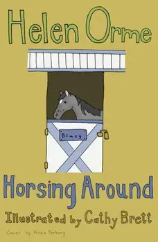 Horsing Around, Paperback/Helen Orme