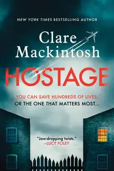 Hostage, Paperback/Clare Mackintosh
