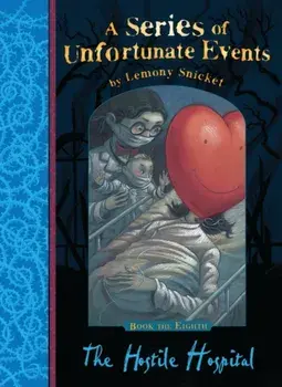Hostile Hospital, Paperback/Lemony Snicket