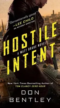 Hostile Intent, Paperback/Don Bentley