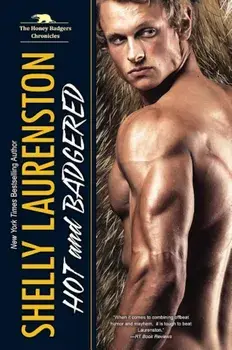 Hot and Badgered, Paperback/Shelly Laurenston