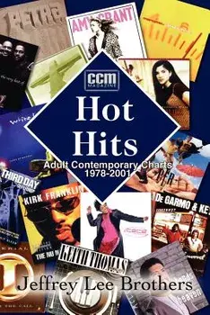 Hot Hits: AC Charts 1978-2001, Paperback/Jeffrey Lee Brothers