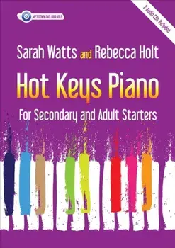 Hot Keys Piano. For Secondary & Adult Starters, Paperback/Sarah Watts