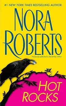 Hot Rocks/Nora Roberts