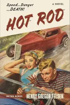 Hot Rod, Paperback/Henry Gregor Felsen