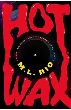 Hot Wax - M. L. Rio