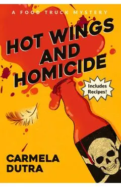 Hot Wings and Homicide - Carmela Dutra