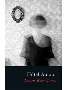 Hotel Amour, Paperback/Deryn Rees-Jones
