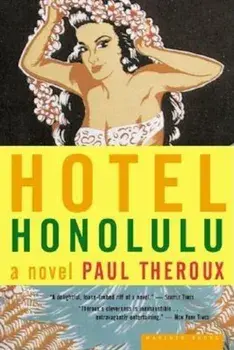 Hotel Honolulu, Paperback/Paul Theroux