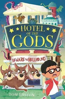 Hotel of the Gods: Beware the Hellhound, Paperback/Tom Easton