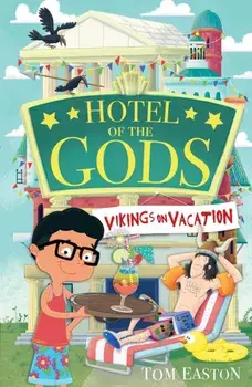 Hotel of the Gods: Vikings on Vacation. Book 2, Paperback/Tom Easton