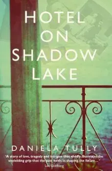 Hotel on Shadow Lake, Paperback/Daniela Tully