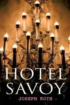 Hotel Savoy, Paperback/Joseph Roth