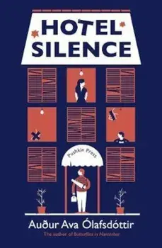 Hotel Silence, Paperback/Auour Olafsdottir