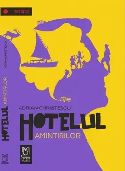 Hotelul amintirilor/Adrian Christescu