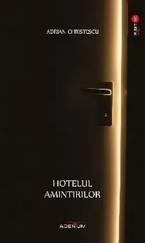 Hotelul amintirilor/Adrian Christescu