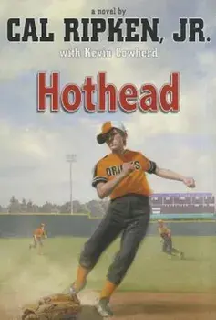 Hothead, Paperback/Cal Ripken Jr.
