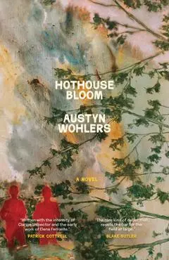 Hothouse Bloom - Austyn Wohlers