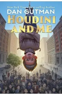 Houdini and Me - Dan Gutman