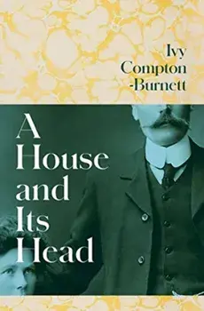 House and Its Head, Paperback/Ivy Compton-Burnett