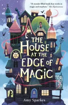 House at the Edge of Magic, Paperback/Amy Sparkes
