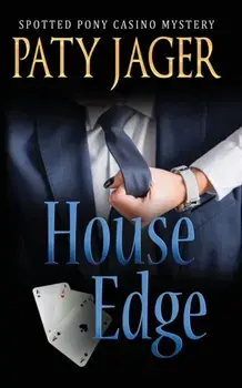 House Edge, Paperback/Paty Jager