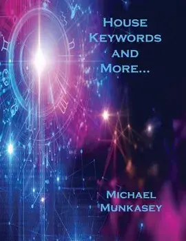 House Keywords and More..., Paperback/Michael Munkasey