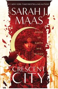 House of Earth and Blood - Sarah J Maas