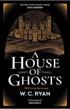 House of Ghosts - WC Ryan