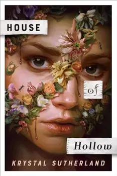 House of Hollow, Hardcover/Krystal Sutherland