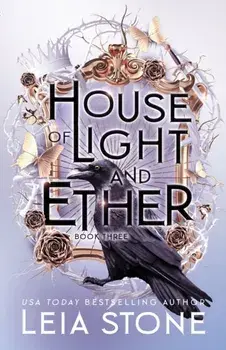 House of Light and Ether, Paperback/Leia Stone