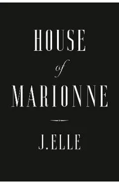 House of Marionne - J. Elle