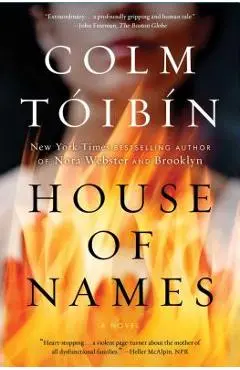 House of Names - Colm Toibin