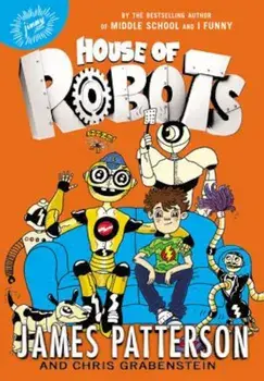 House of Robots, Paperback/James Patterson