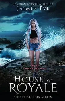 House of Royale: Secret Keepers Series #4, Paperback/Jaymin Eve