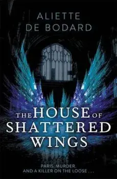 House of Shattered Wings, Paperback/Aliette de Bodard
