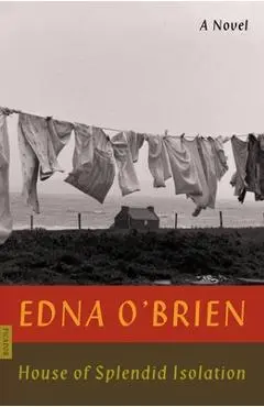 House of Splendid Isolation - Edna O'brien