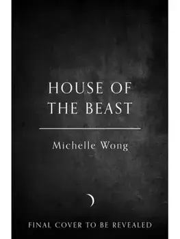 House of the Beast, Hardback/Michelle Wong