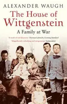 House of Wittgenstein, Paperback/Alexander Waugh