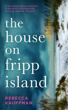 House on Fripp Island, Paperback/Rebecca Kauffman
