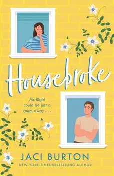 Housebroke. A stuck together rom-com filled with humour and heart, Paperback/Jaci (Author) Burton