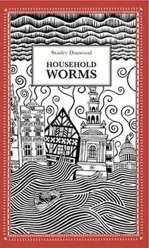 Household Worms, Paperback/Stanley Donwood