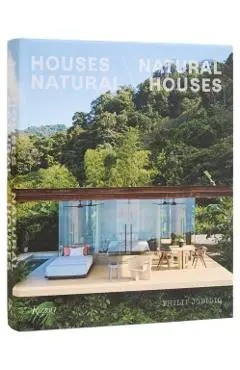 Houses Natural/ Natural Houses - Philip Jodidio