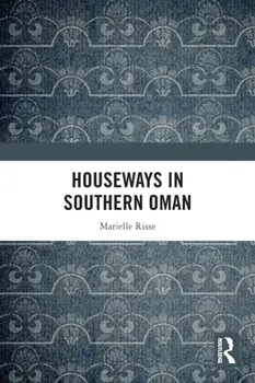 Houseways in Southern Oman, Paperback/Marielle Risse