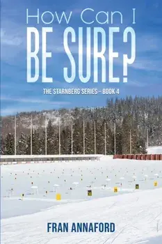 How Can I Be Sure?. The Starnberg Series – Book 4, Paperback/Fran Annaford
